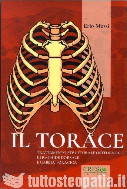 Copertina libro Il Torace – Trattamento Strutturale Osteopatico di Rachide dorsale e gabbia toracica di Adriana Tuttosteopatia