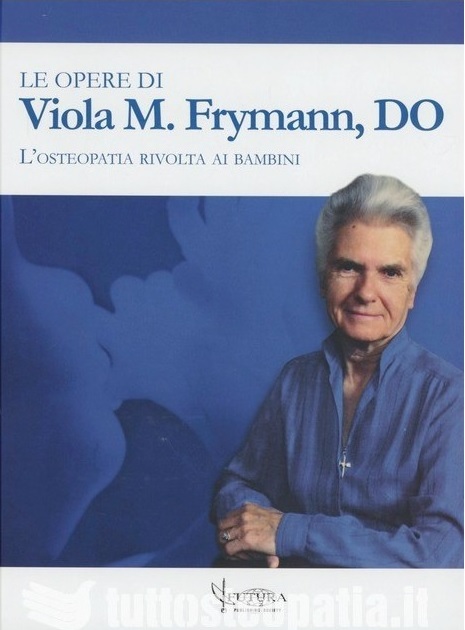 Copertina libro Le opere di Viola M. Frymann di Adriana Tuttosteopatia